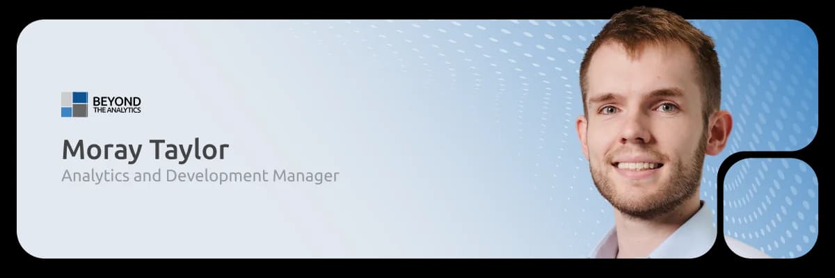 Moray Taylor — Analytics & Development Manager